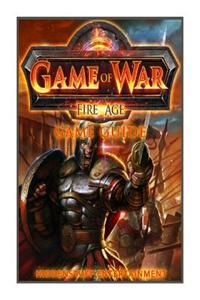 Game of War Fire Age Game Guide