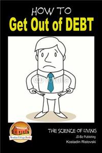 How to Get Out of Debt