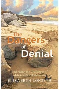 Dangers of Denial