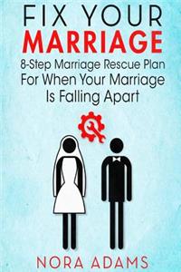 Fix Your Marriage