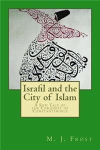 Israfil and the City of Islam