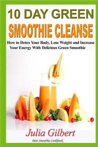 10 Day Green Smoothie Cleanse