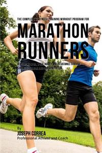 Complete Strength Training Workout Program for Marathon Runners