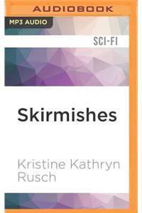Skirmishes