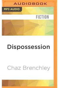 Dispossession