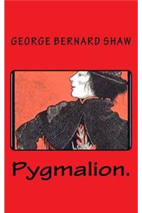 Pygmalion.