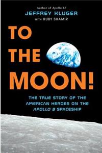 To the Moon!