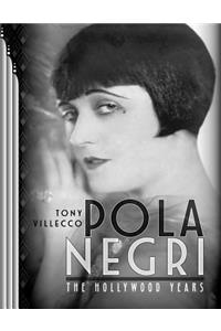 Pola Negri-The Hollywood Years