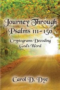 Journey Through Psalms 111-150