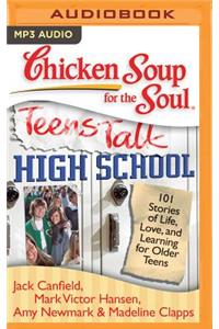 Chicken Soup for the Soul: Teens Talk High School