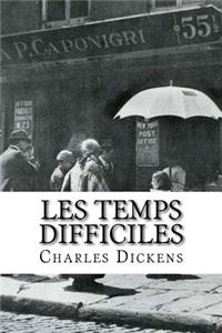 Les Temps difficiles