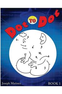 Dot to Dot (Book 1)
