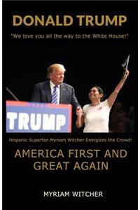 Donald Trump America First and Great Again