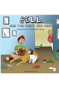 Bell and the Great Big Mess