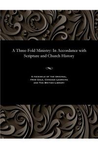 A Three-Fold Ministry