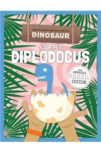 Your Pet Diplodocus