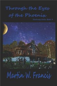 Through the Eyes of the Phoenix