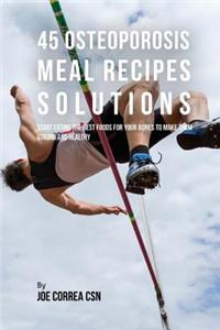 45 Osteoporosis Meal Recipe Solutions