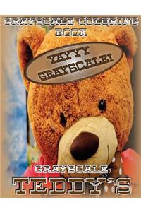 Yayyy Grayscale! Grayscale Teddy's