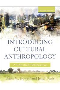 Introducing Cultural Anthropology