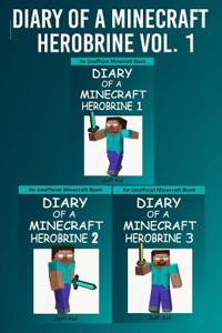 Diary of a Minecraft Herobrine Vol.1: (An Unofficial Minecraft Book)