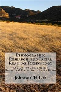 Ethnographic Research and Facial Reading Technology