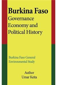 Burkina Faso Governance, Economy and Political History