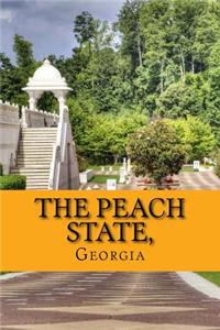 The Peach State, Georgia