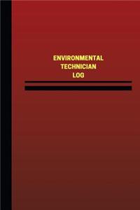 Environmental Technician Log (Logbook, Journal - 124 pages, 6 x 9 inches)