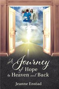 Journey of Hope to Heaven & Back