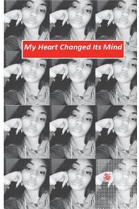 My heart changed its mind