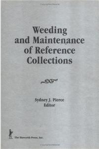 Weeding and Maintenance of Reference Collections