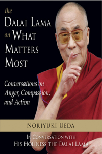 Dalai Lama on What Mateers Most