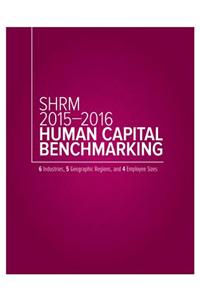 SHRM 2015-2016 Human Capital Benchmarking