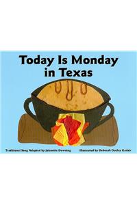 Today Is Monday in Texas