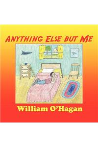 Anything Else But Me