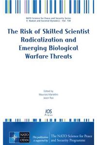 RISK OF SKILLED SCIENTIST RADICALIZATION