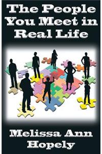 The People You Meet in Real Life