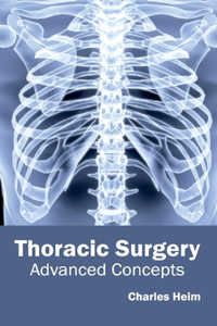 Thoracic Surgery: Advanced Concepts