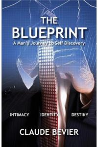 Blueprint: A Man's Journey to Self Discovery