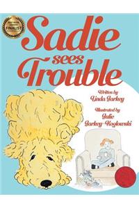 Sadie Sees Trouble (hardcover)