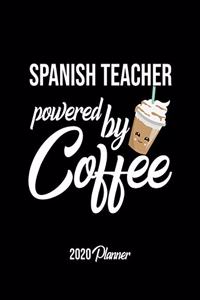 Spanish Teacher Powered By Coffee 2020 Planner