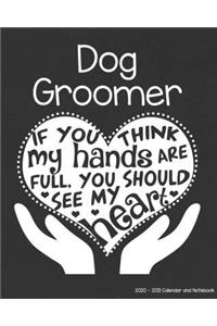 Dog Groomer 2020-2021 Calendar and Notebook