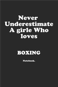 Never Underestimate A Girl Who Loves Boxing.