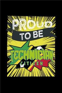 Proud to be technician citizen