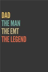 The Dad The Man The EMT The Legend Notebook