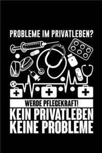 Probleme Im Privatleben? Werde Pflegekraft
