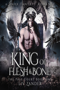 King of Flesh and Bone