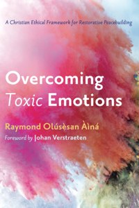 Overcoming Toxic Emotions