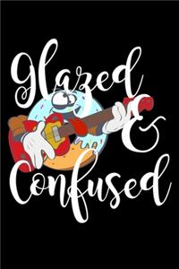 Glazed & Confused